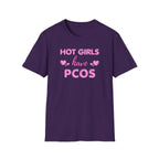Hot Girls have PCOS T-Shirt