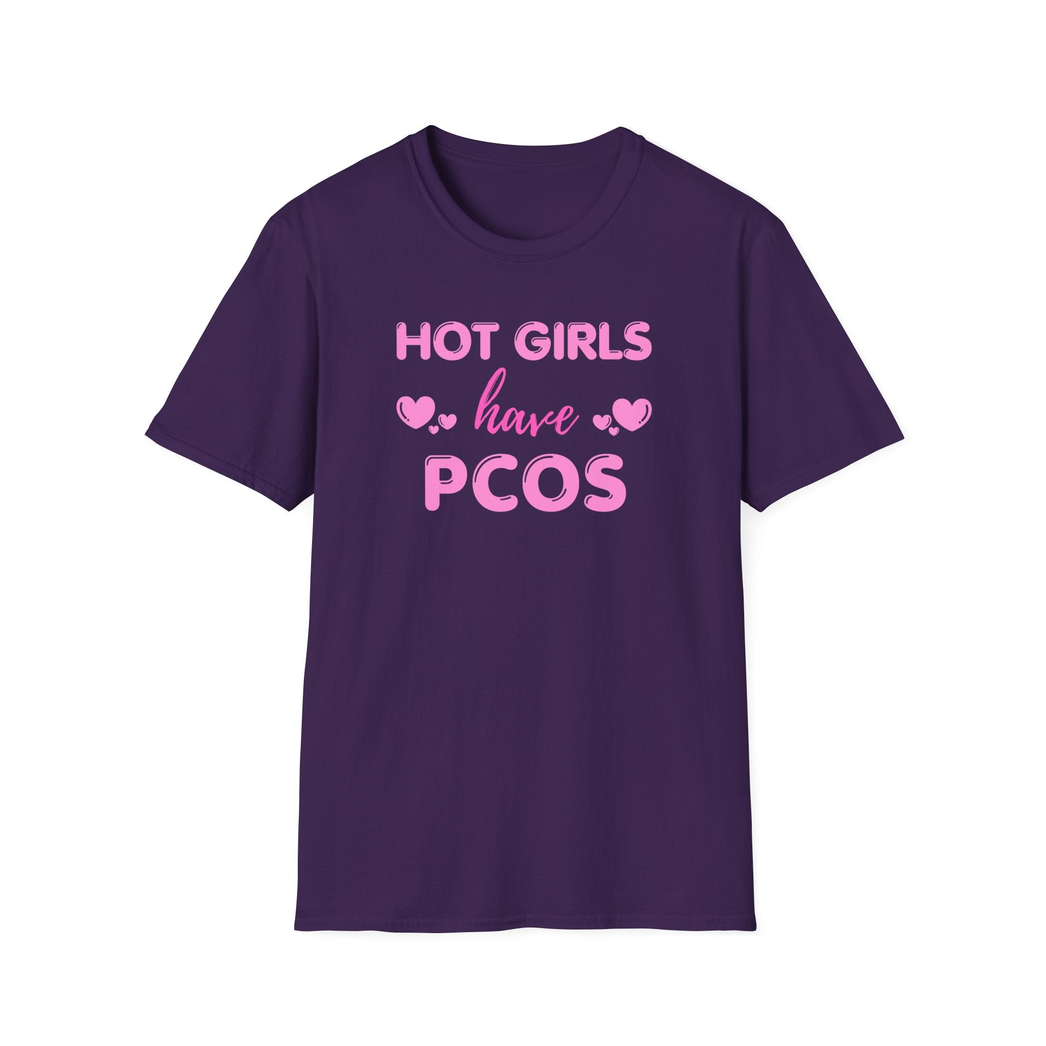 Hot Girls have PCOS T-Shirt