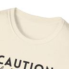 Caution Highly Hormonal T-Shirt