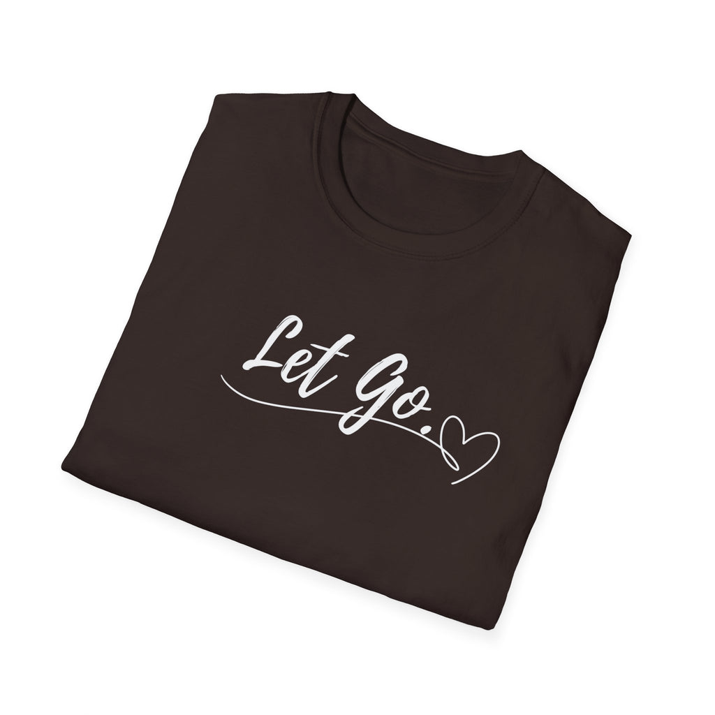 Let Go T-Shirt