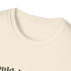 I Could Be Meaner T-Shirt