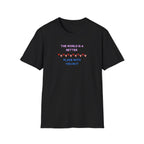 The World Is a Better Place With You in It T-Shirt