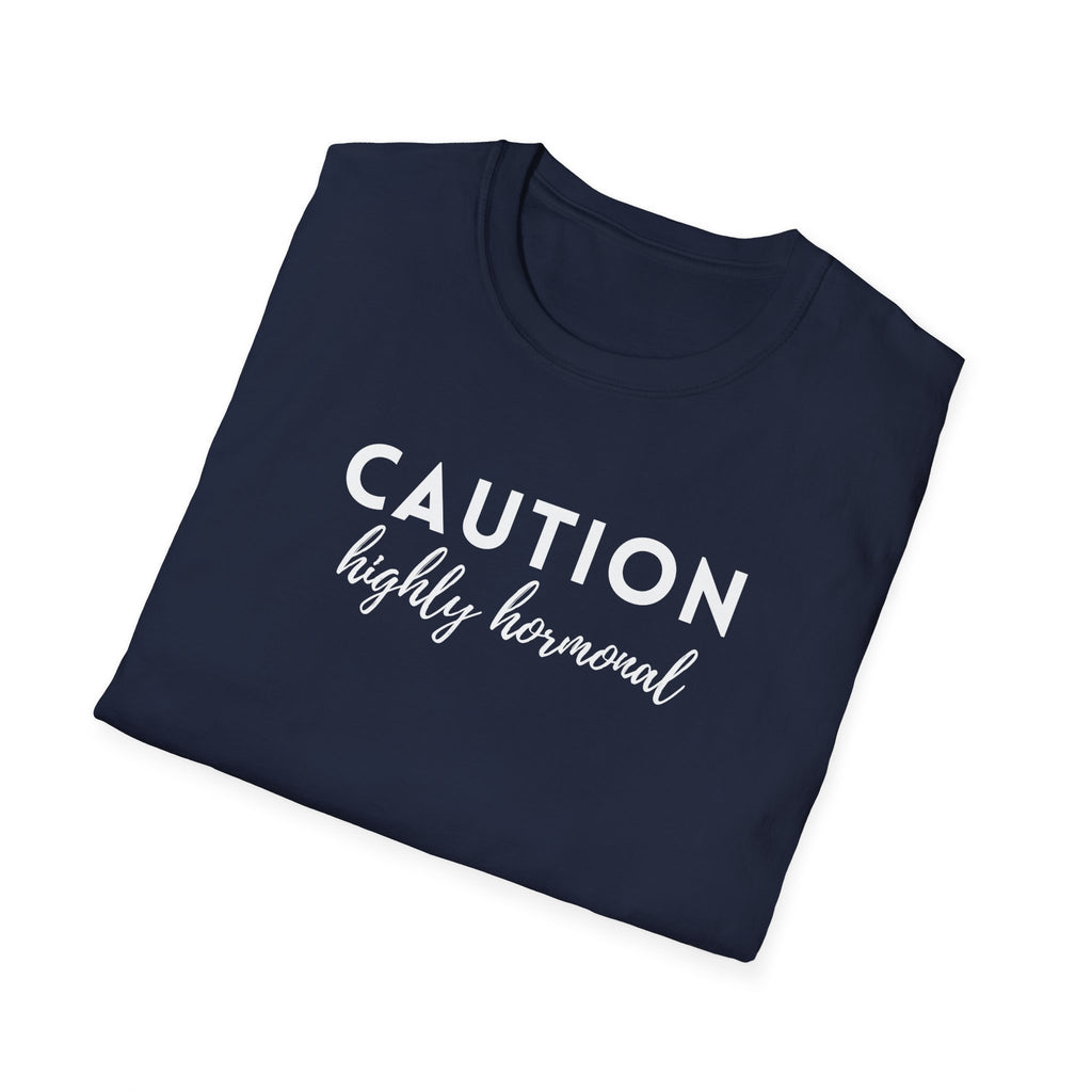 Caution Highly Hormonal T-Shirt