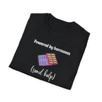 Powered by Hormones (Send Help) T-Shirt