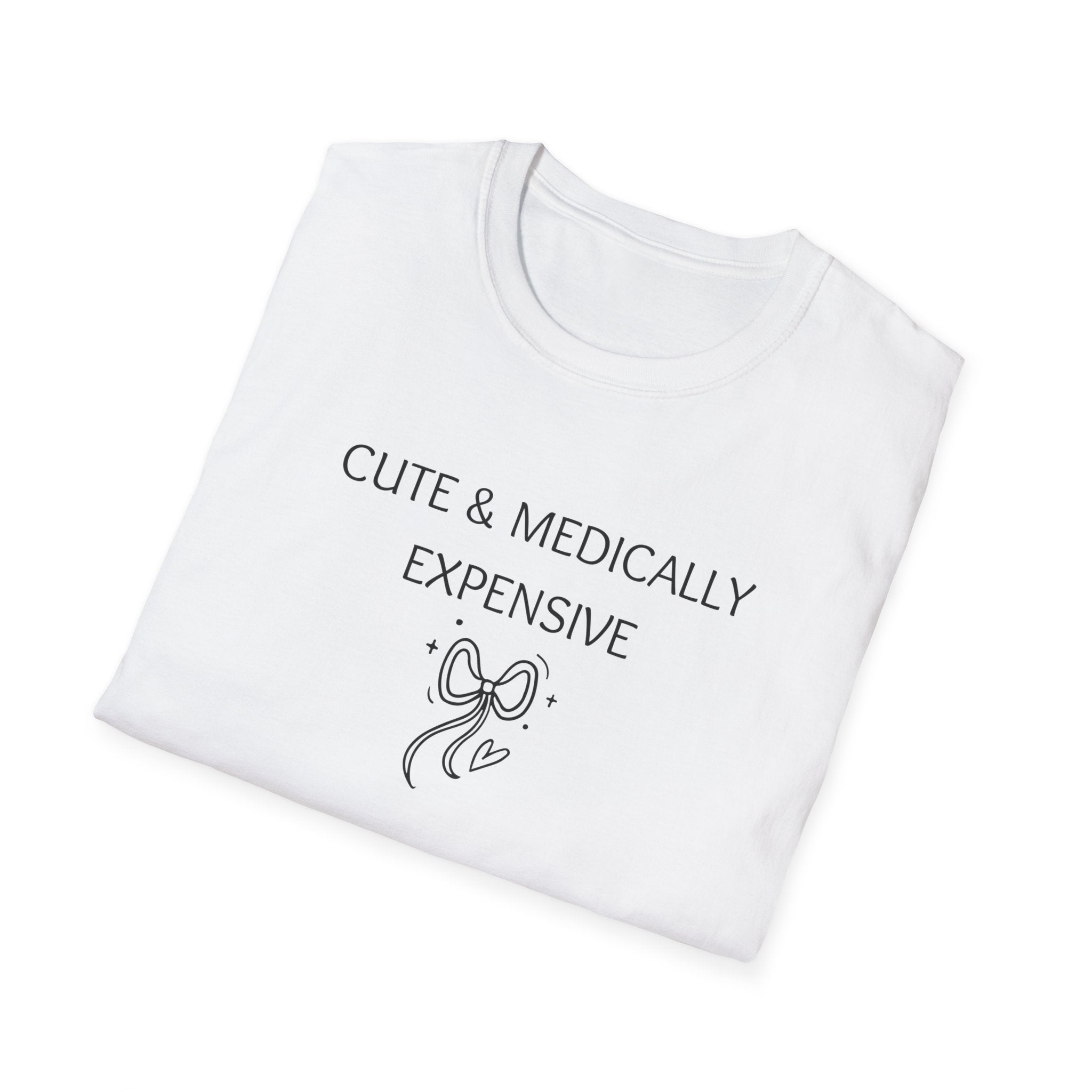 Cute & Medically Expensive T-Shirt