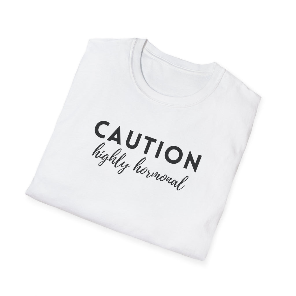Caution Highly Hormonal T-Shirt