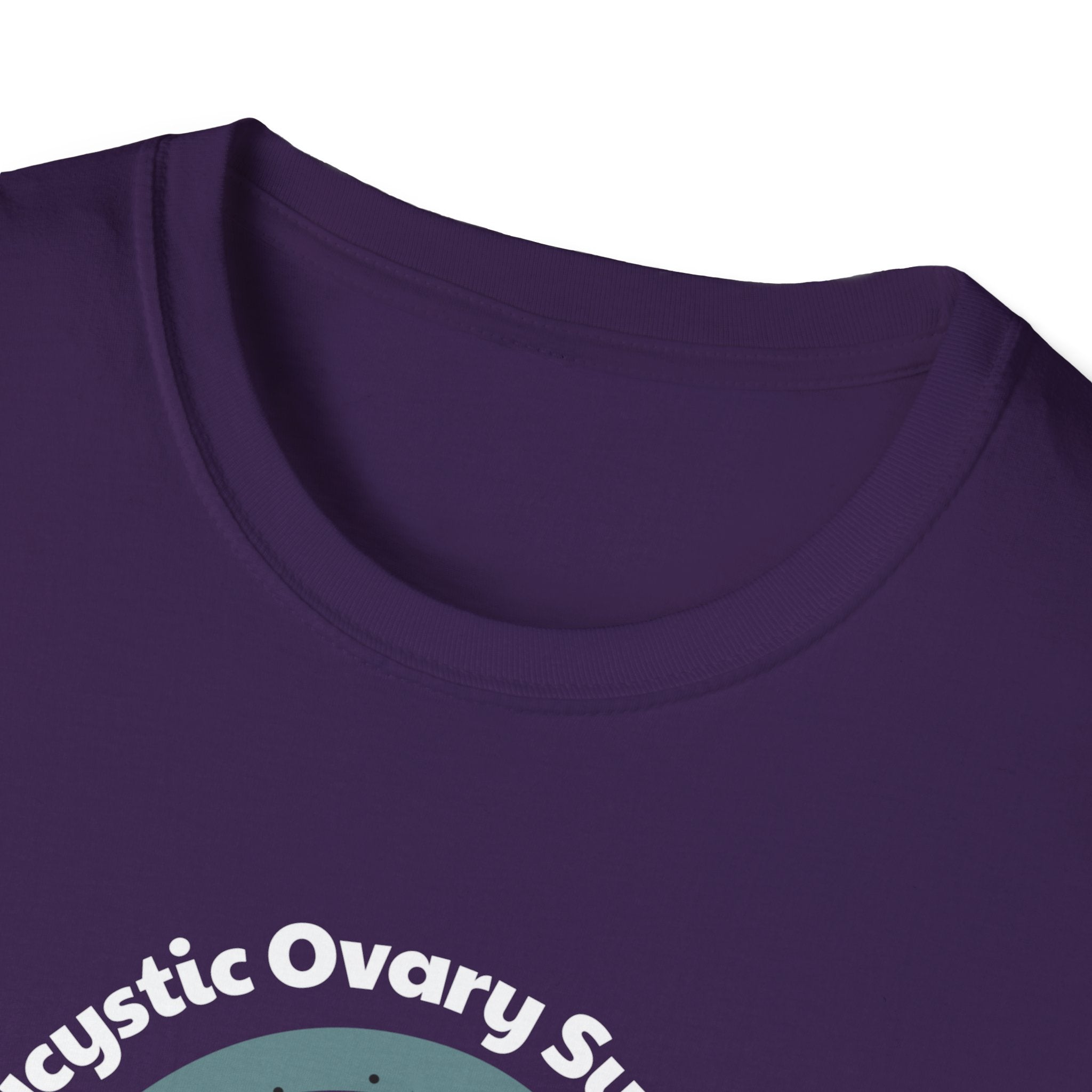 Polycystic Ovary Syndrome - Awareness T-Shirt