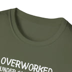 Overworked Under Caffeinated T-Shirt