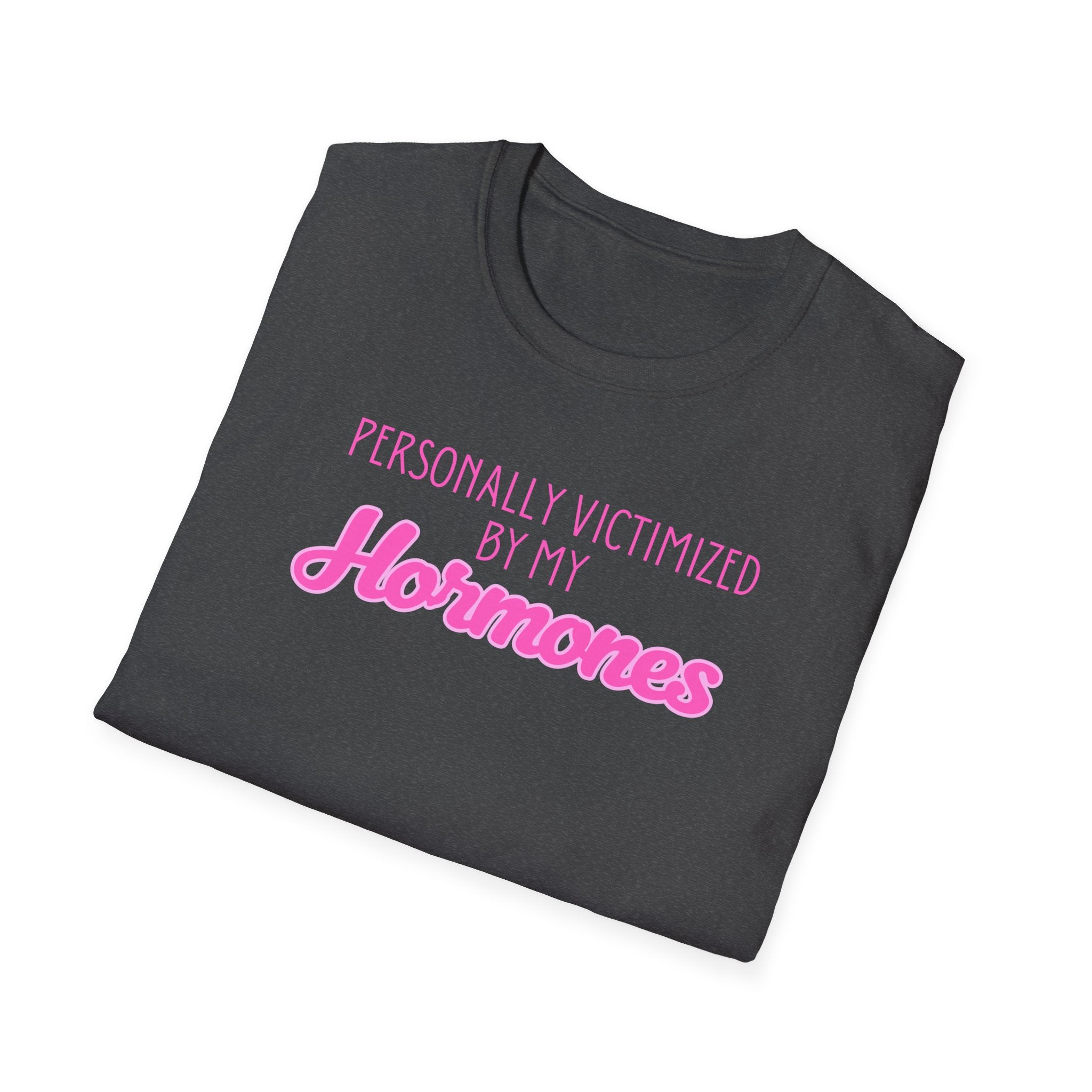 Personally Victimized by my Hormones T-Shirt