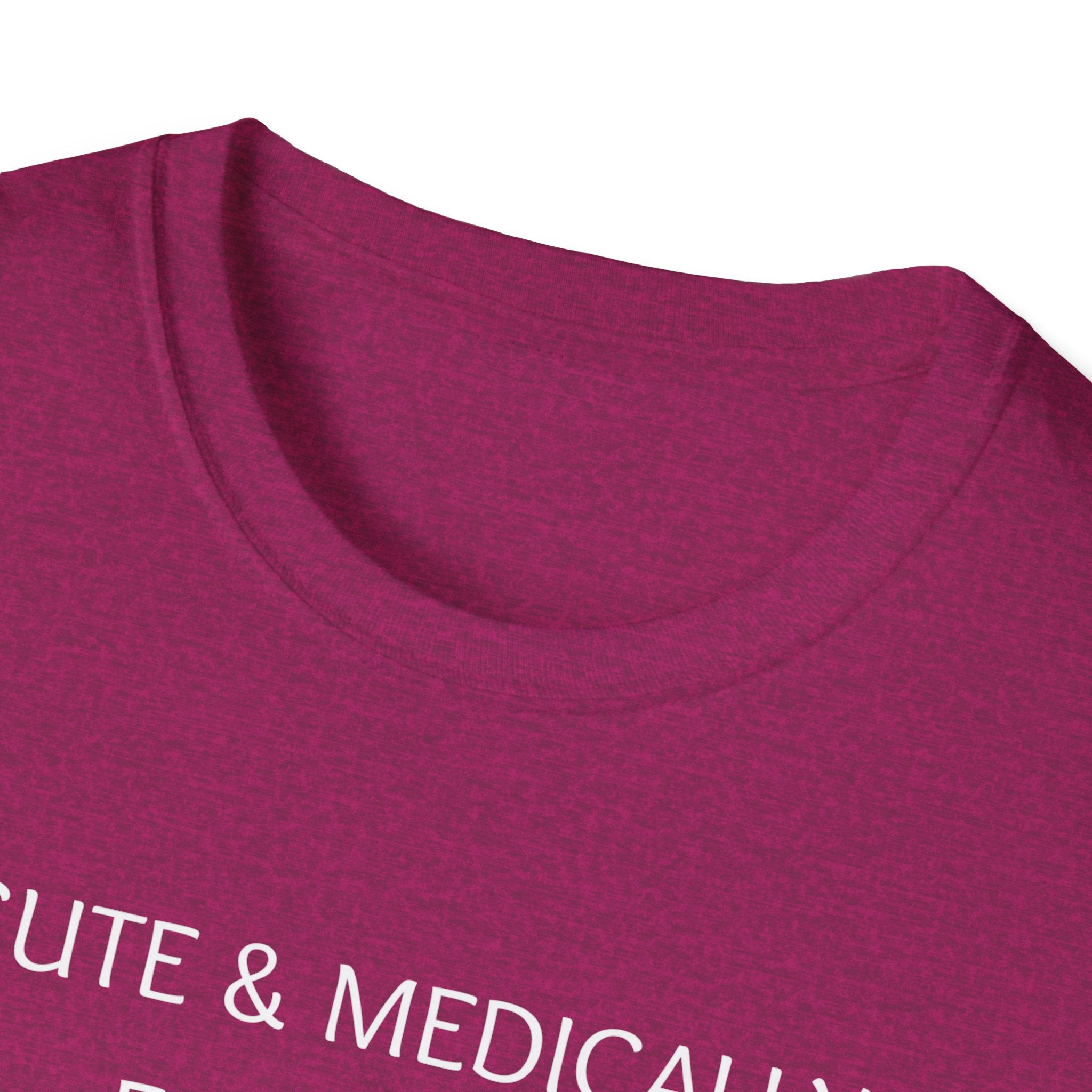 Cute & Medically Expensive T-Shirt
