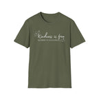 Kindness is Free T-Shirt