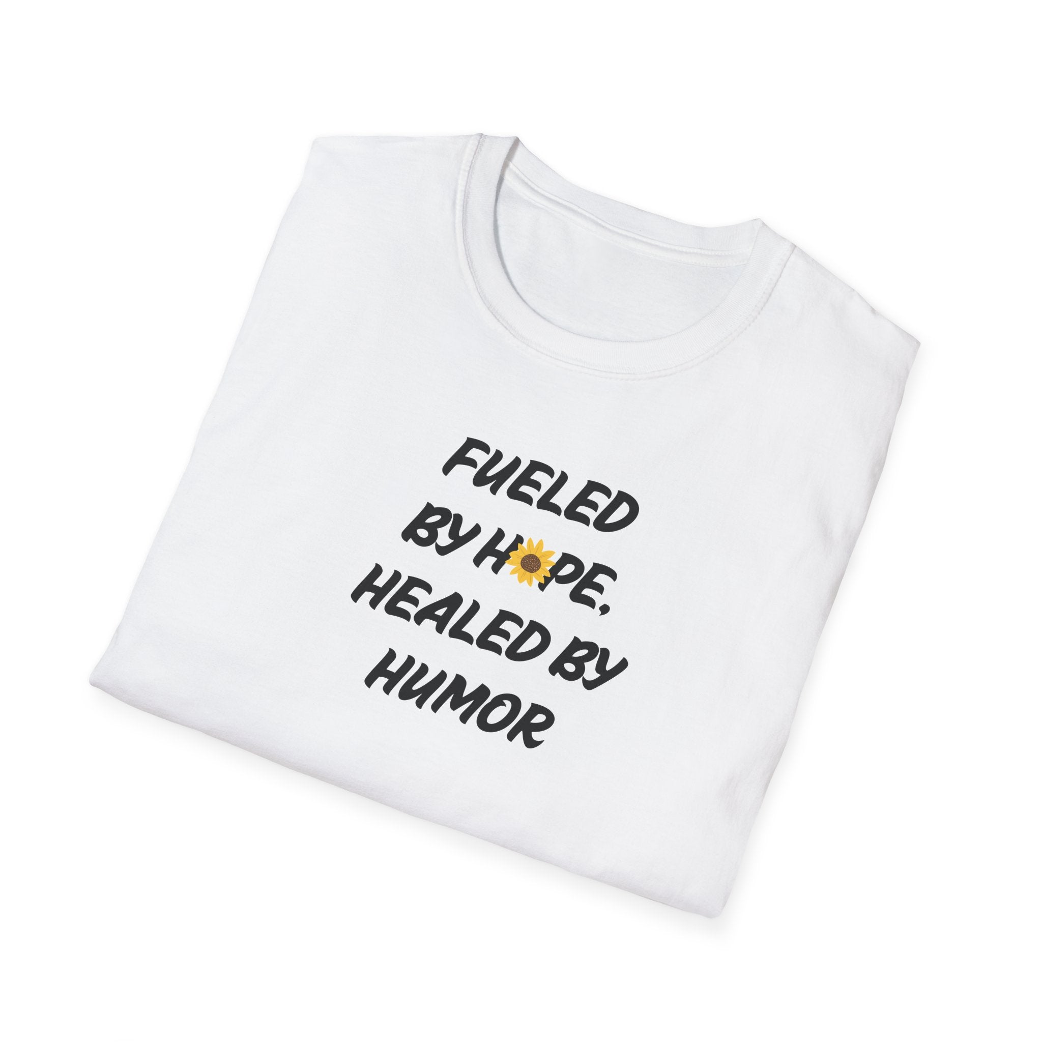Fueled by Hope Healed By Humor T-Shirt