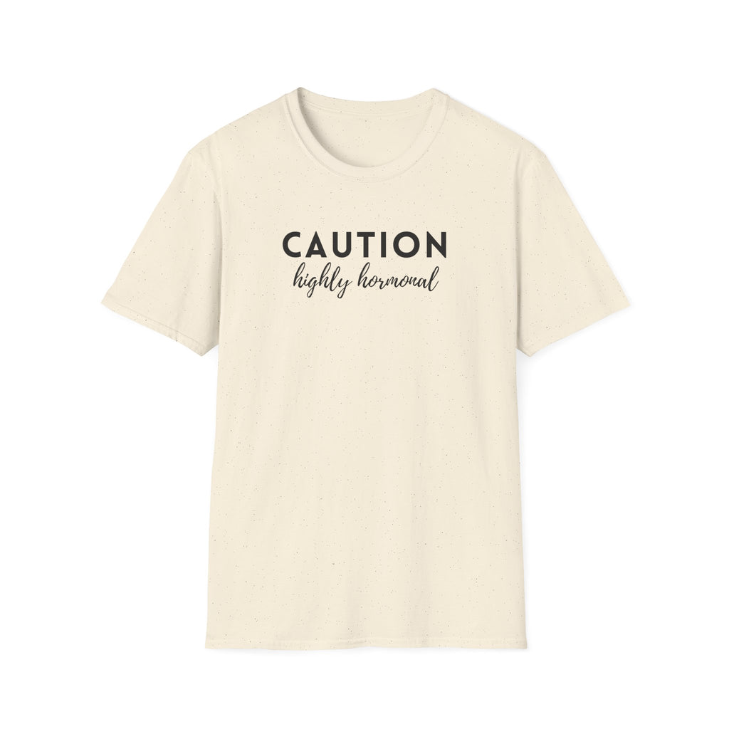Caution Highly Hormonal T-Shirt