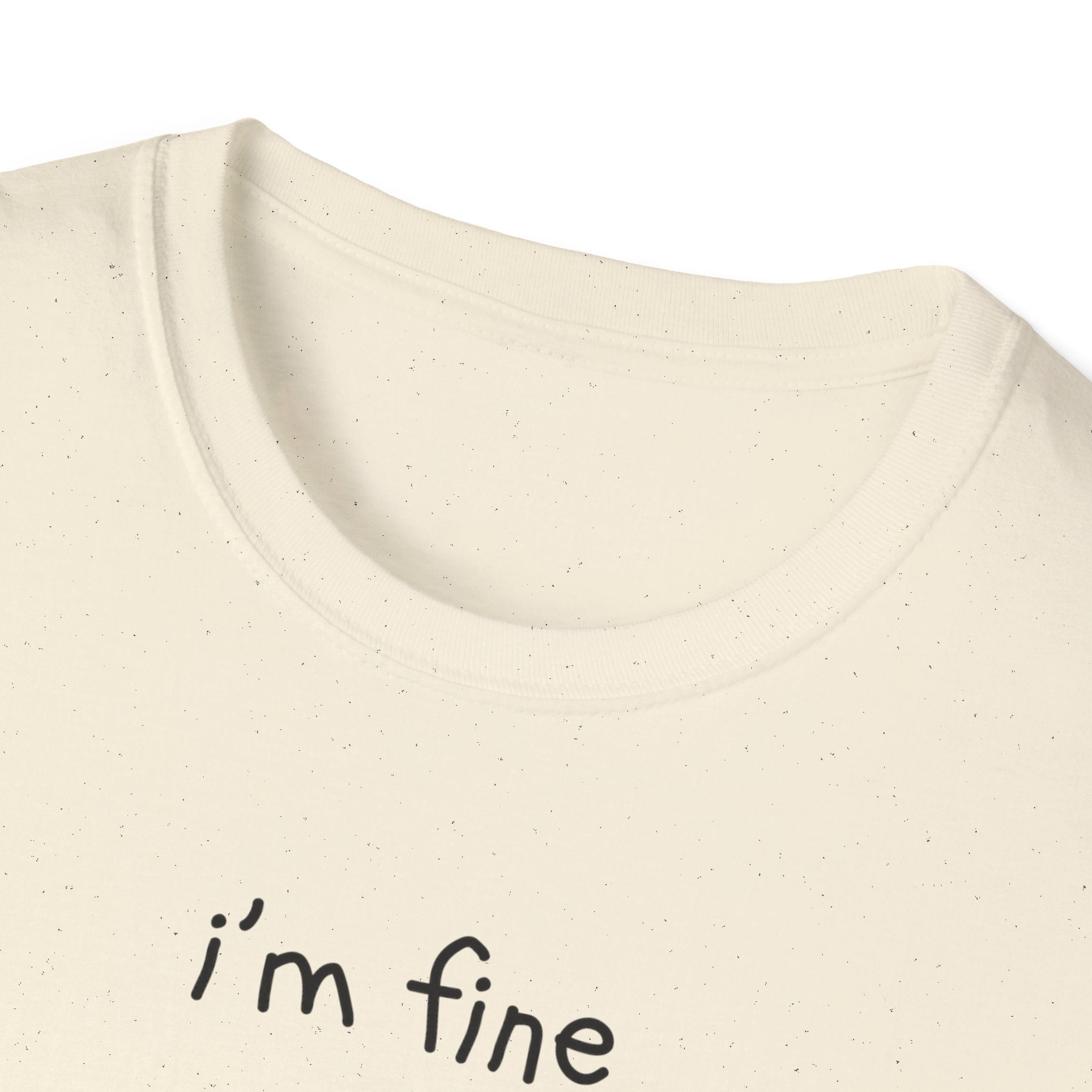 I'm Fine T-Shirt