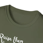 Raise them Kind of Feral T-Shirt