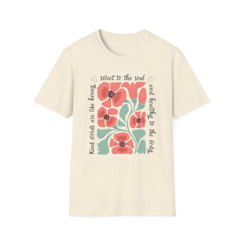 Kind Words are like Honey T-Shirt