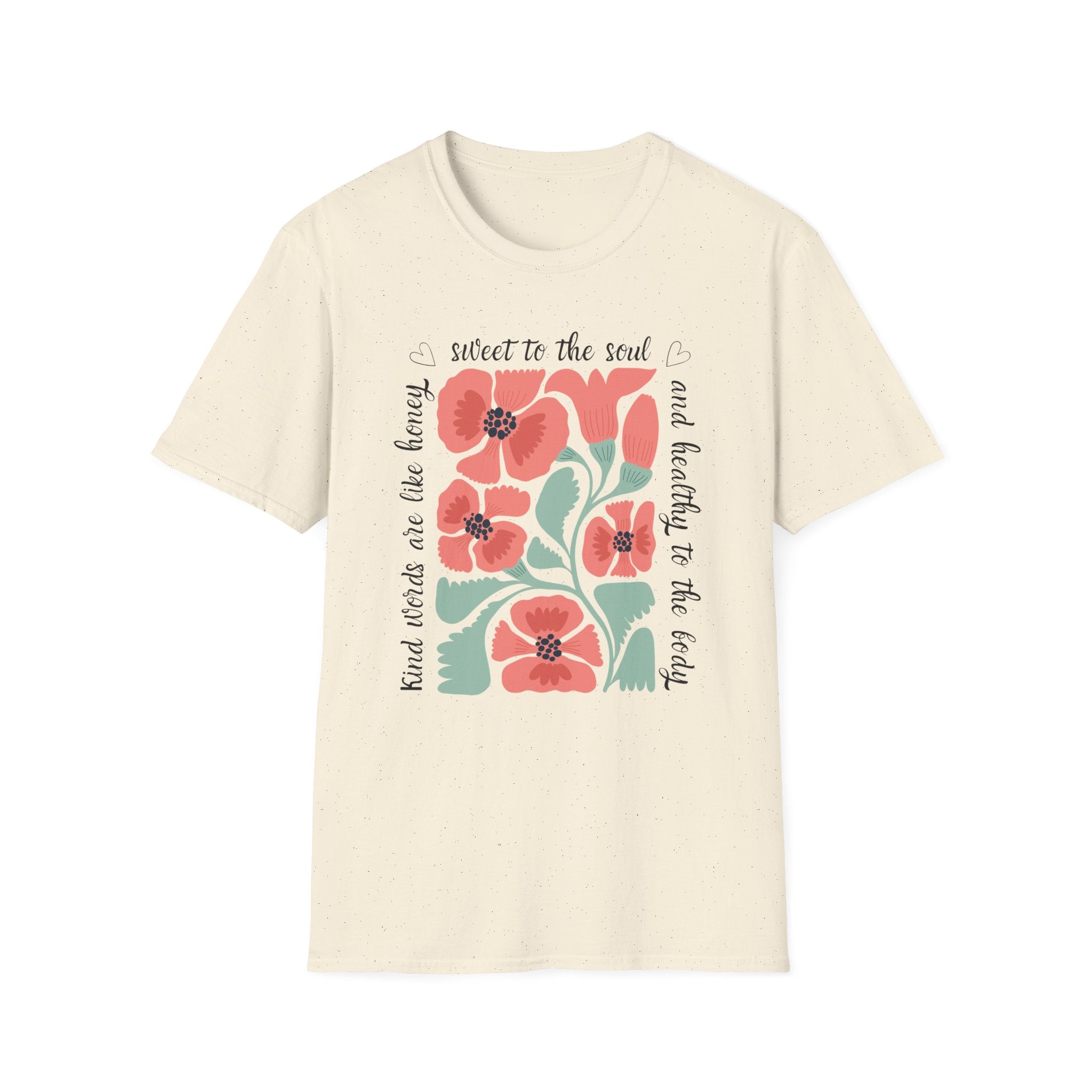 Kind Words are like Honey T-Shirt