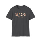 Made For More T-Shirt