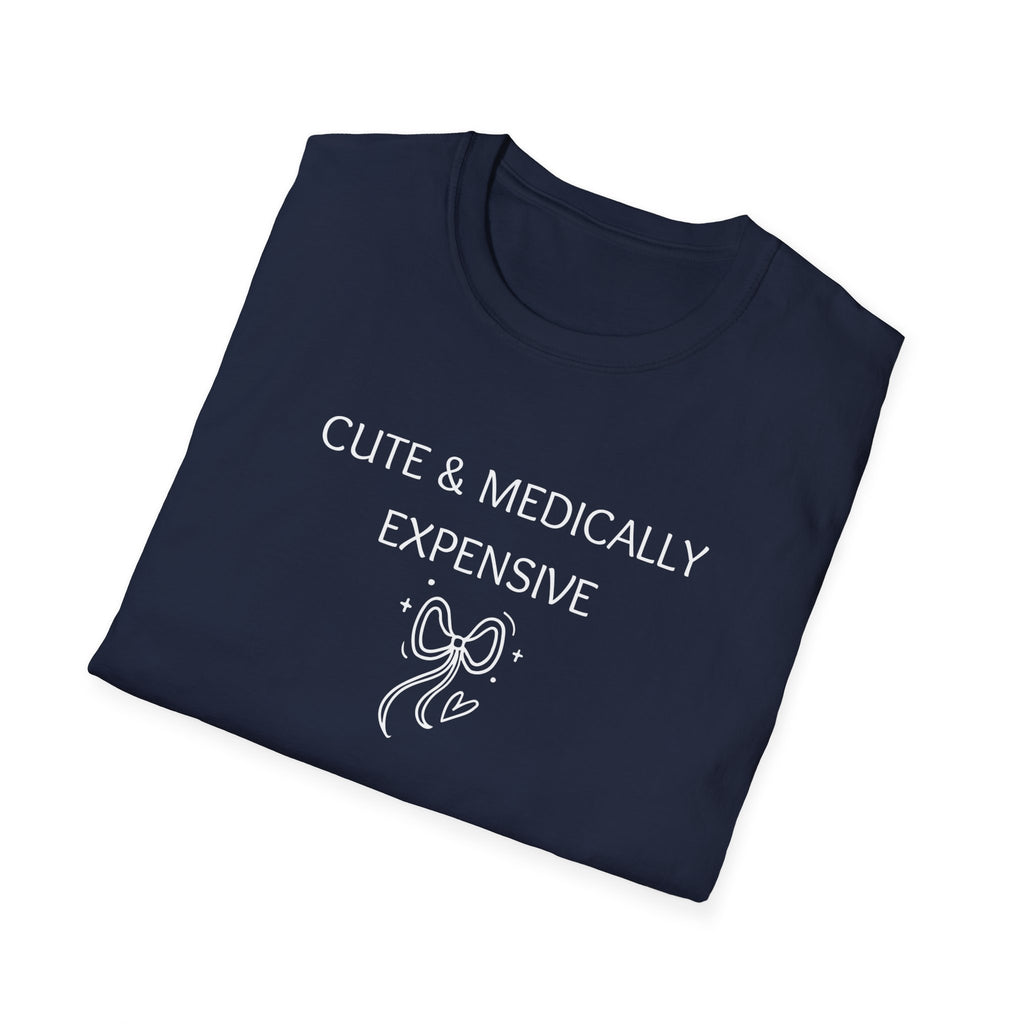 Cute & Medically Expensive T-Shirt
