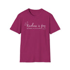 Kindness is Free T-Shirt