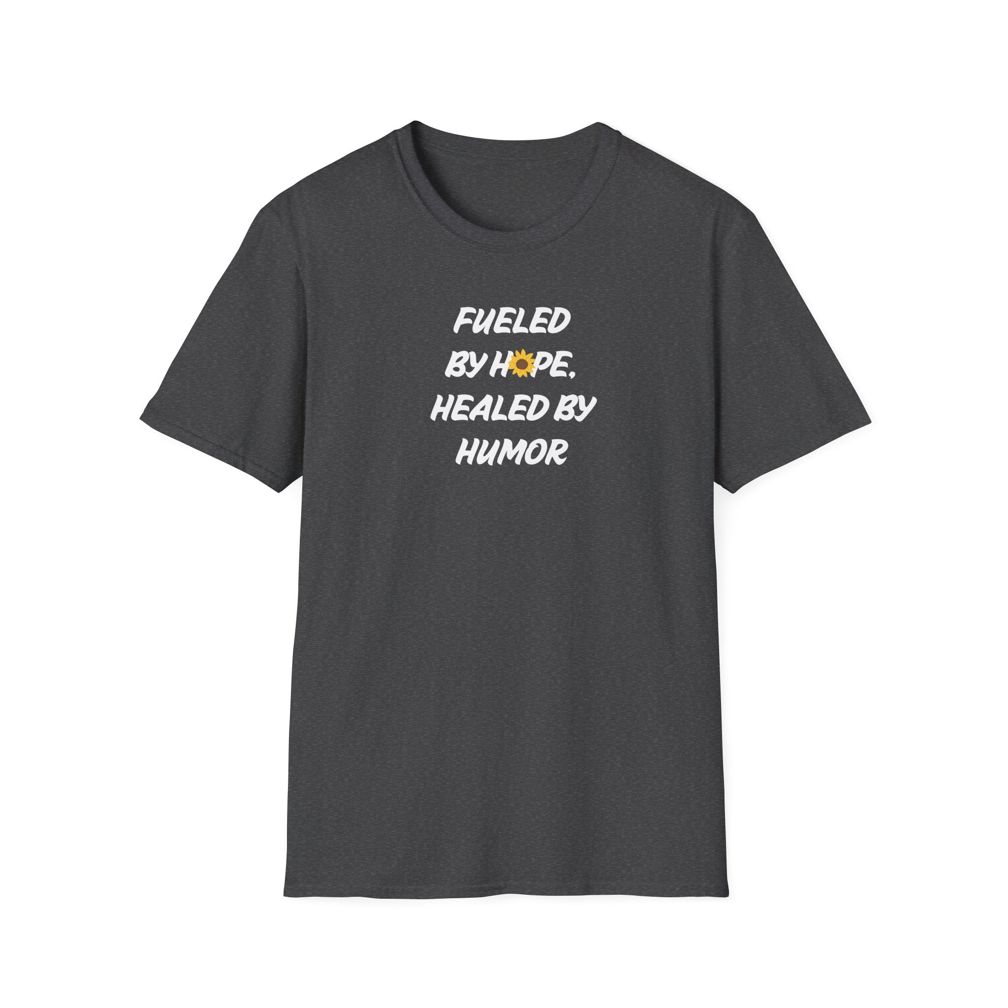 Fueled by Hope Healed By Humor T-Shirt