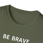Be Brave & Kind T-Shirt