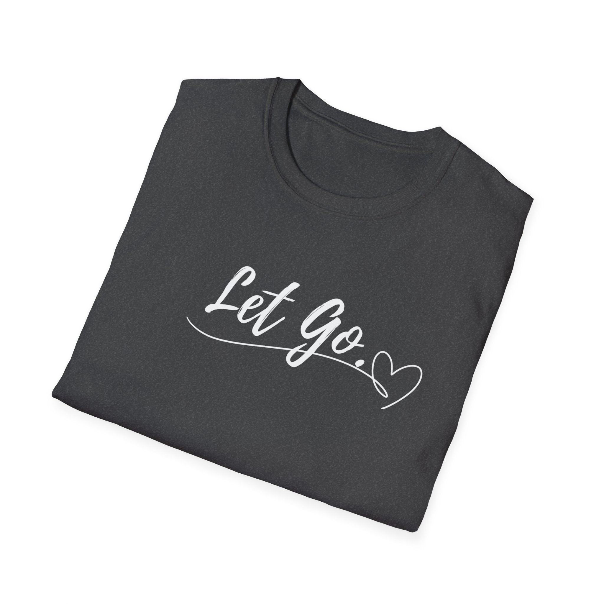 Let Go T-Shirt